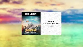 W&W x Sub Zero Project - Paradise