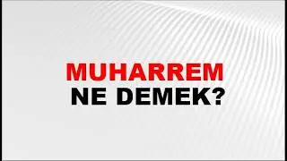 MUHARREM Şarkısı