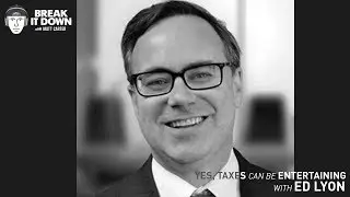 Yes, Taxes can be Entertaining: with Ed Lyon (Ep 114)