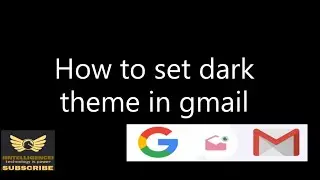 How to set dark theme in gmail