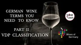 The VDP Classification explained. Germany wine terms part II 