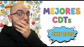 TOP 10 - Best CDTs | JUN 2025