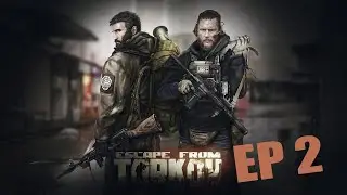 Tarkov 12.12.30 Hightlights Ep 2