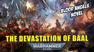 The Devastation of Baal | Blood Angels | 40K Book Summary