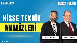 Borsa Teknik | Ahmet Mergen | Eren Can Umut | 16.10.2024