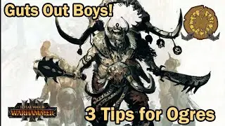 3 Mistakes You're Making with Ogre Kingdoms! Total War Warhammer 3
