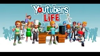 Youtubers Life 1 часть- ПУТЬ ИЗ ГРЯЗИ В КНЯЗИ.