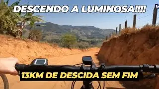 DESCENDO A DESAFIADORA LUMINOSA - DESCIDA DA SERRA DE SP/MG