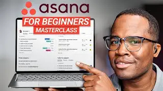 Asana Tutorial for Beginners 2026 | Complete Masterclass (How to Use Asana)