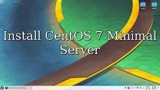 Install CentOS 7 Minimal Server di VirtualBox - Cara Membuat Server dengan CentOS 7