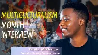 Tendai Mudunge | 2021 Multiculturalism Month Interview with Association of New Canadians |