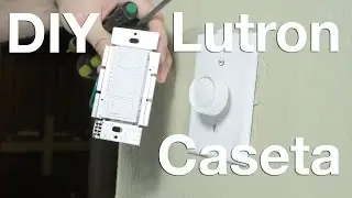 Lutron Caseta Dimmer Installation for a Beginner