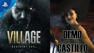 RESIDENT EVIL VILLAGE DEMO CASTILLO| PS4