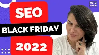 SEO para Black Friday 2022