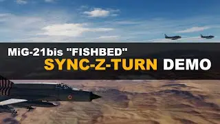 MiG-21bis "Fishbed": SYNC-Z-TURN Demo