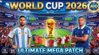 Ultimate World Cup 2026 AIO Pack | All Stadiums, Kits, Ball & Scoreboards | FL26 & PES 2021