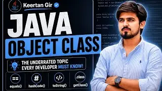 Java Object Class Explained | The Underrated Topic Every Java Developer Must Know | Don't Ignore 