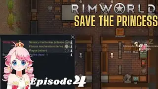 Now With More Plague | Rimworld - Save The Princess E04