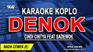 DENOK - Karaoke Koplo Nada Wanita (CINDI CINTYA FEAT SADEWOK)