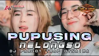 DJ PARGOY PUPUSING NELONGSO STYLE OTNAIRA VIRAL TERBARU