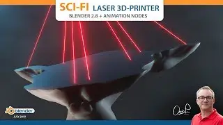 Sci-Fi Laser 3D Printer Effect | Blender 2.80 + Animation Nodes Tutorial