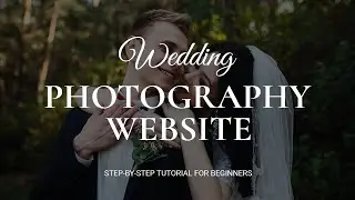 How To Design Wedding Photography Website WordPress - And Elementor