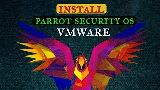 [Hindi] How To Install Parrot Security OS on VMware | Virtual Machine | Parrot Security Edition