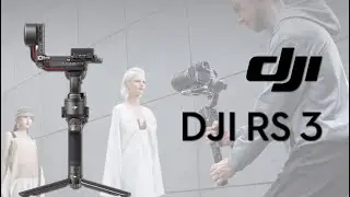 Introducing DJI RS 3 | Professional Stabilizer