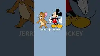 Jerry + Mickey = ?