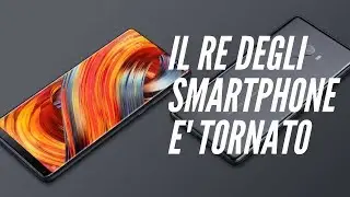 Xiaomi Mi Mix 2 - Riassunto sul re degli smartphone che batte iPhone X