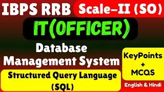 Structure Query Language | DBMS | IBPS RRB Scale II IT Officer 2025 | Complete Study PDF Notes 2025