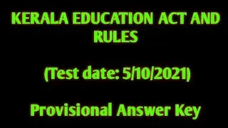 Provisional Answer Key_KERALA EDUCATION ACT AND RULES