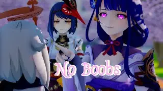 【Genshin Impact MMD/4K/60FPS】 No Boobs (MMD MOTION DL)