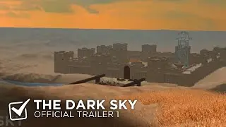 THE DARK SKY New Gameplay Trailer 1 (2022)