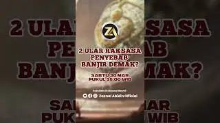 2 ULAR RAKSASA SOWAN KE SUNAN KALIJAGA, PERTANDA APA INI??