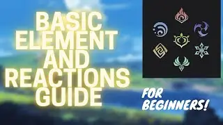 Basic Elements and Reactions Guide | Genshin Impact Guides #1