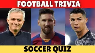 Football Trivia Quiz | How Much Do You Know About Football?