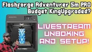 FlashForge ADVENTURER 5M PRO UNBOXING and FIRST PRINTS!  #3dprinting #livestream