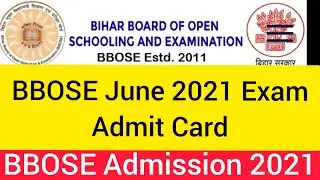 BBOSE JUNE EXAM 2021 - ADMIT CARD DOWNLOAD | BBOSE JUNE ADMIT CARD 2021 | BBOSE JUNE EXAM DATE 2021