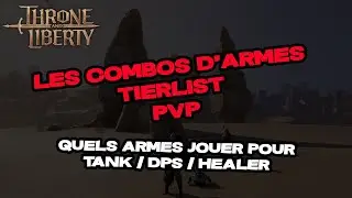 GUIDE/TIERLIST DES CLASSES/ARMES EN PVP - #throneandliberty