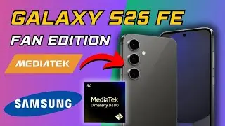 💥 Samsung Galaxy S25 FE: Slim Design and Powerful Dimensity 9400 Chip