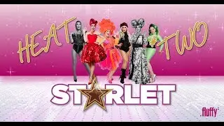 Fluffy Starlet HEAT TWO 'Search For The Next Local Drag Superstar'