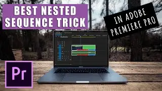 NESTED SEQUENCE with MARKERS in Adobe Premiere Pro - the BEST TRICK for editing videos!