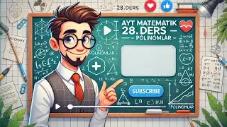 AYT MATEMATİK 28.DERS POLİNOMLAR KONU ANLATIMI VE SORU ÇÖZÜM #ayt #ösym #youtube #anasayfadayız #yks