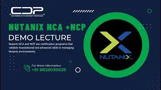 🚀 Welcome to the Nutanix NCA + NCP Demo Lecture: High Availability and Scalability at CDP Networks!