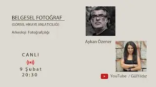 Gül Yıldız ve Aykan Özener ile Belgesel Fotoğraf
