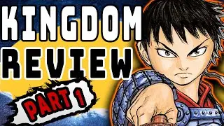 THIS ARC IS NUTS!!! (Kingdom Full Manga Review Part 1)