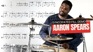 Aaron Spears - SYNCOPATED FILL DEMO ♩ = 90 BPM