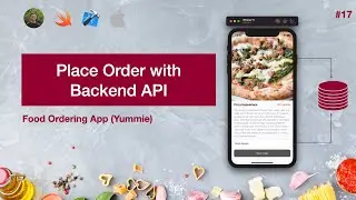 17. Place an Order | Swift 5, XCode 12