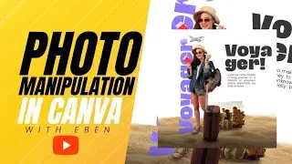 photo manipulation in Canva - poster design